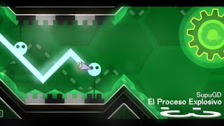 El Proceso Explosivo by SupuGD | Geometry Dash