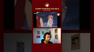 #Shorts Funny Moments Luffy One Piece Reaction 64