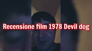 recensione film 1978 devil dog the hound of hell + voto e montaggio video completo