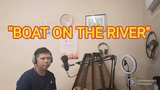 "BOAT ON THE RIVER" BY STYX @PinasAdventureAkoBlog2023 LIVE COVER SLOW ROCK SONG (GREG REYES LUCMAN)