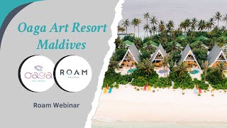 Roam Webinar | Oaga Art Resort