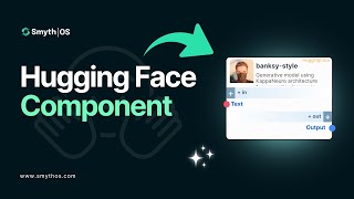 SmythOS - Hugging Face Component