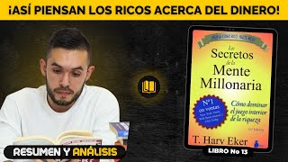 ¡Así Piensan los Ricos acerca del Dinero! – Los Secretos de la Mente Millonaria | RESUMEN y ANÁLISIS