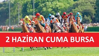 2 HAZİRAN 2023 CUMA BURSA AT YARIŞI TAHMİNLERİ VE YORUMLARI