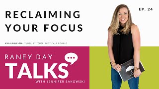 24 Reclaiming Your Focus