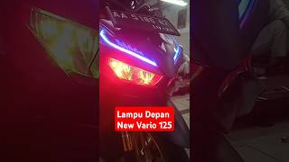 Lampu Depan New Vario 125#honda #vario #vario125 #oneheart #shortvideo #shorts #reels