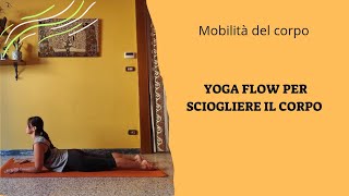 YOGA FLOW per sciogliere il corpo