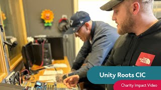 Charity Impact Video - Unity Roots CIC