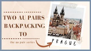 South African Au Pair | Backpacking Prague 2017