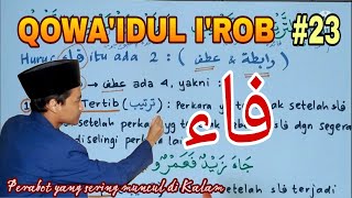 QOWA'IDUL I'ROB #23 - Macam-macam FA' & Faidahnya