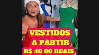 Vestidos Á partir de R$ 40.00 Reais Cada Peça