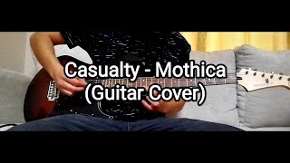 Casualty - Mothica (Guitar Cover)