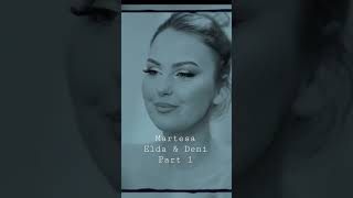 Martesa Elda & Deni - 5 Gusht 2022