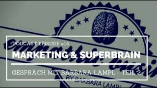 Marketing & Superbrain - Teil 2