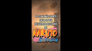 El clan más fuerte de la historia de Naruto? #narutoshippuden #anime #otaku #naruto #drluigi97