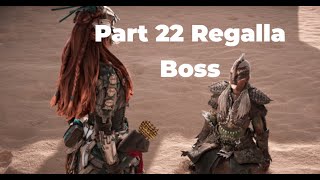 Horizon Forbidden West Part 22 -  The Wings Of The Ten (Regalla Boss)