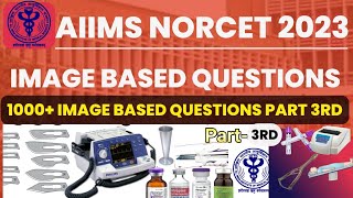 AIIMS NORCET Image Based Questions | Nursing Officer Exam Preparation #norcet2023