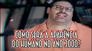 Como será a aparência do humano no ano 3000? - Emerson Martins Video Blog 2023