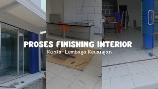 ROOM TOUR | Tahapan Finishing Interior Kantor Lembaga Keuangan.... Ada yang tau Kantor apa???