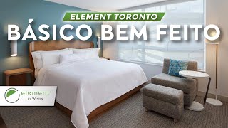 Como é se Hospedar nos Hotéis Element | Element Toronto Airport 🇨🇦