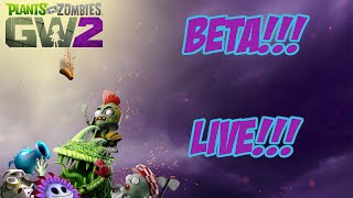 Plants VS Zombies Garden Warfare 2 Beta Livestream!!!