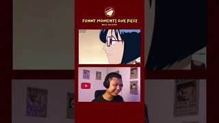 #Shorts Funny Moments Luffy One Piece Reaction 23