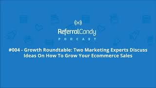 Two Ecommerce Marketing Experts Discuss Ideas On How To Grow You Online Store