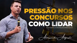 Como o Bacharel em Direito pode LIDAR COM A PRESSÃO ao prestar Concurso?