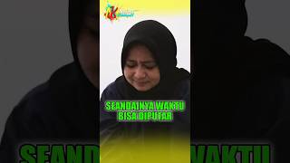 Seandainya Waktu Bisa Diputar