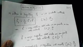 Elettromagnetismo: densita' di energia, irradiamento, vettore di Poynting di onde elettromagnetiche