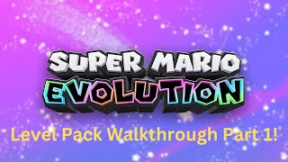 Super Mario Evolution Level Pack Walkthrough Part 1!