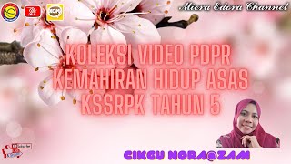 KEMAHIRAN HIDUP ASAS KSSRPK TAHUN 5