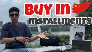 How to buy in Installments in China | Students China may kasy Installments py shopping kary?