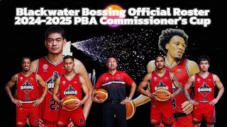 Black Water Bossing Updated Official Roster 2024-2025 PBA Commissioner's Cup