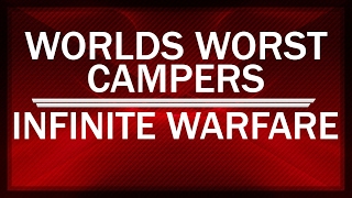 WORLD WORST CAMPING IN INFINITE WARFARE! MAKING A 6 MAN CAMPING RAGE QUIT!