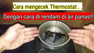 cara mengetahui thermostat masih berfungsi atau tidak, supaya tidak salah analisa|| vario125