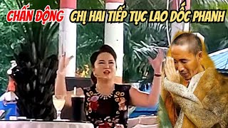 Trời ơi chị Hai Phát ngôn không đúng về Sư MT CĐM lên tiếng Cực Căng