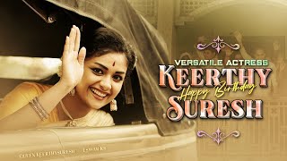 Happy Birthday Keerthy Suresh | A Tribute to the Versatile Actress | Mahanati #keerthysuresh