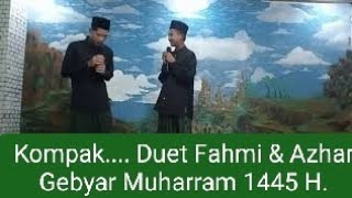 Gebyar MUHARRAM 1445.H. Kompak.Pidato Duet.Fahmi & Azhar