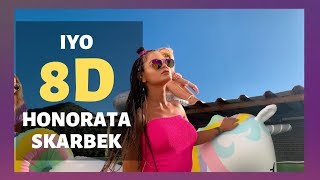 Honorata Skarbek - IYO ft. Iwaro (8D AUDIO)