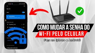 Como Mudar a Senha WIFI Pelo Celular (Atualizado 2024)