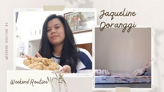 Vlog eps.19 | WEEKEND ROUTINE | Jaqueline Doranggi | 2022