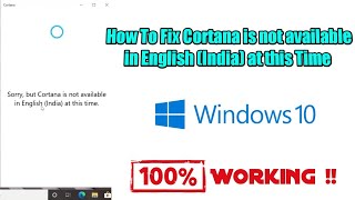 Sorry, but Cortana is not available in English (india) at this Time  How to Fix 🔧