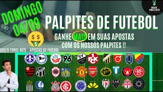 PALPITES DE APOSTAS DE FUTEBOL PARA 04/09/2022 (Domingo)!!! CONFIRA AGORA MESMO!