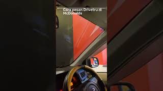 Cara pesan drivetru di MCDONALDS #mcdonalds #shortsvideo