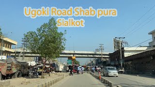 Ugoki Road Shab Pura Sialkot | Tahir Waris Vlogs |