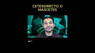 #Cetesdirecto vs #MasCetes, la mejor opción para INVERTIR #inversioninteligente