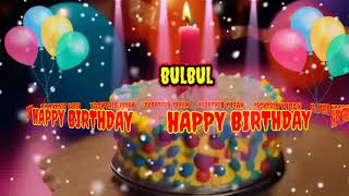 BULBUL Happy Birthday Song - happy birthday to you Bulbul