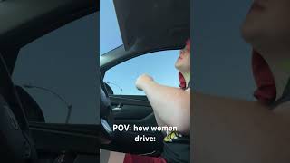 The way women drive: