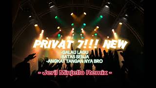 PRIVAT 7 NEW‼️ - [JERIL MINJELLO REMIX] 2024